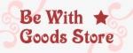 Be With ★ Goods Store