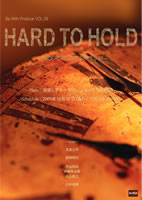 HARD TO HOLD